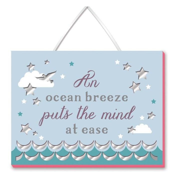 An Ocean Breeze Puts The Mind At Ease - Wooden Plaque