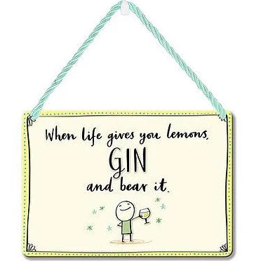 When Life Gives You Lemons, GIN and bear it! Metal Hanging Plaque