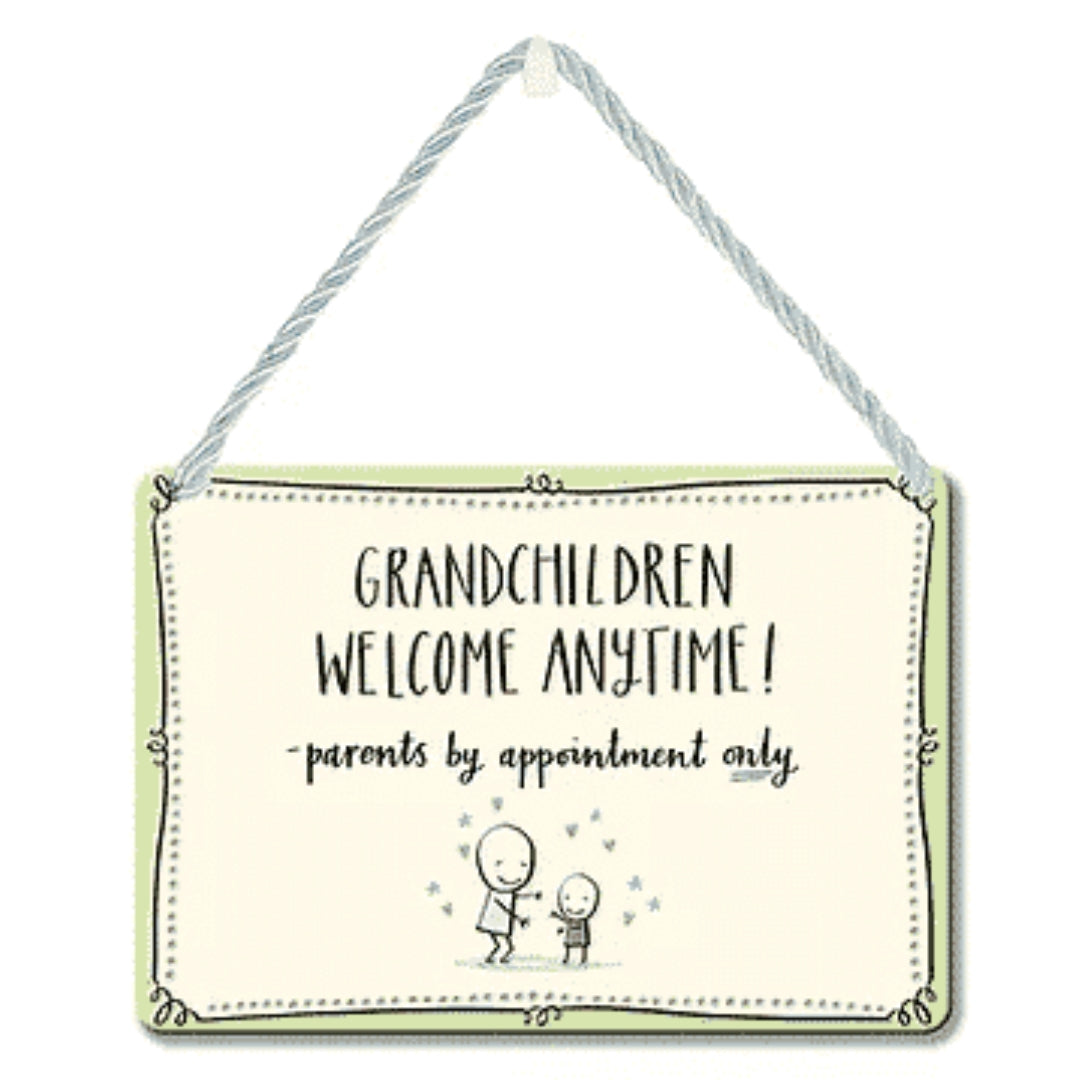 Hang-Ups! Hanging Tin Plaques 11.5 x 16.5cm - Grandchildren Welcome Anytime!
