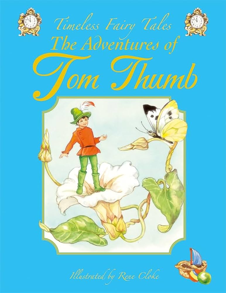 Timeless Fairy Tales - The Adventures of Tom Thumb