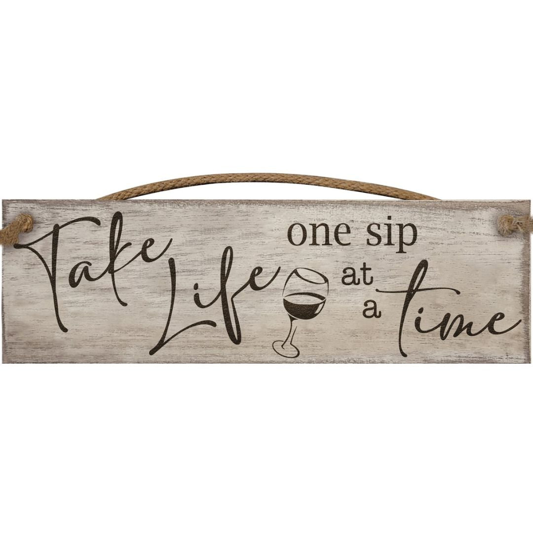 Hanging Wooden Plaque - One Sip At A Time