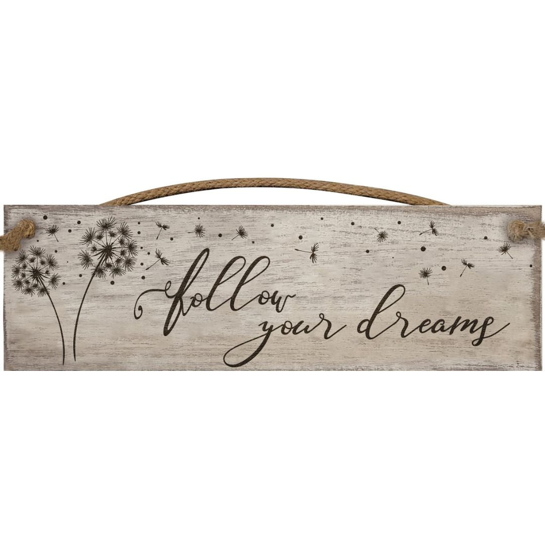 Hanging Wooden Plaque - Follow Your Dreams