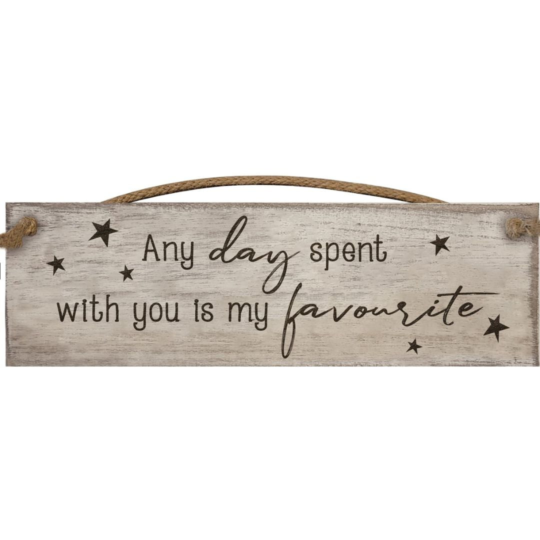 Hanging Wooden Plaque - Any Day With You