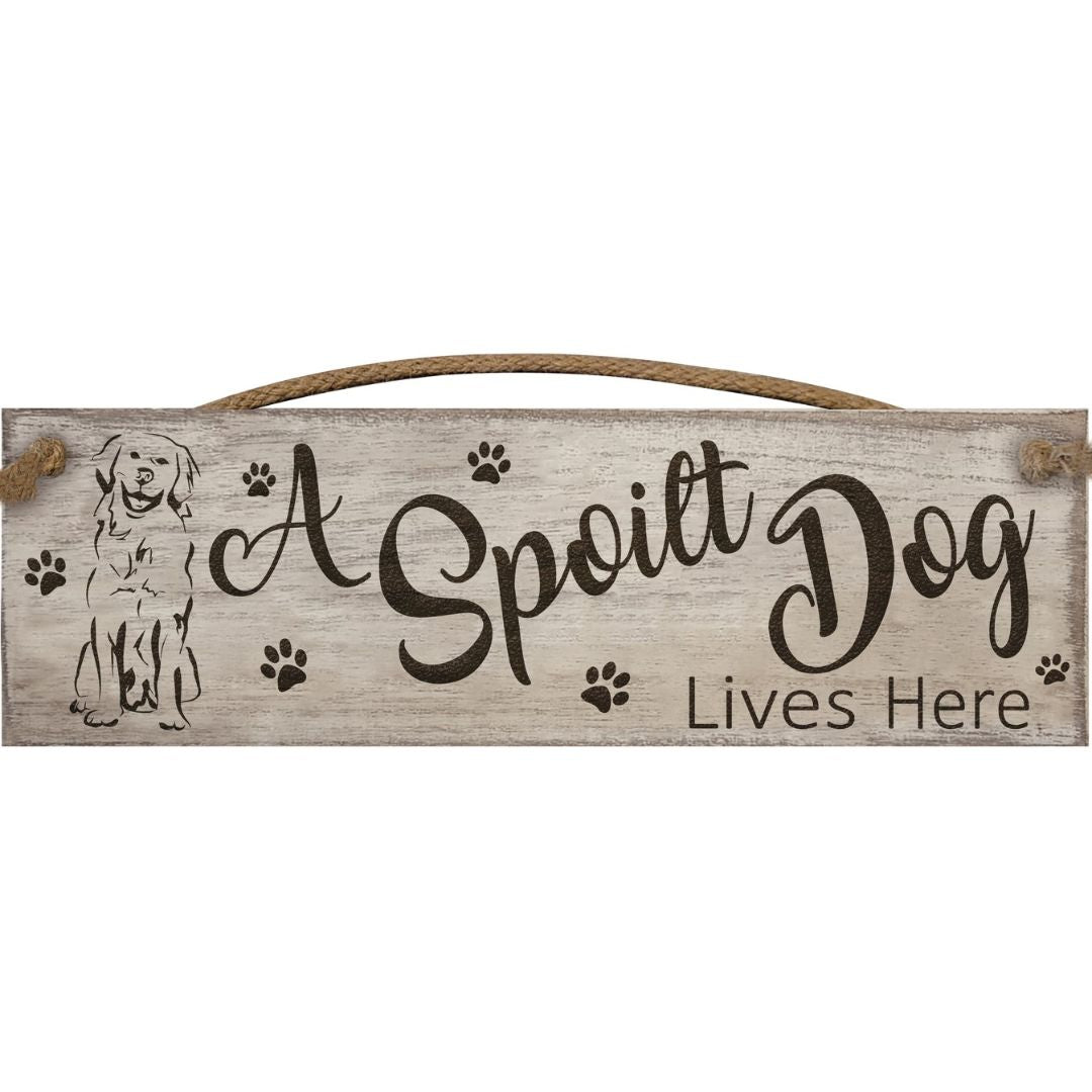 Hanging Wooden Plaque - Spoilt Dog