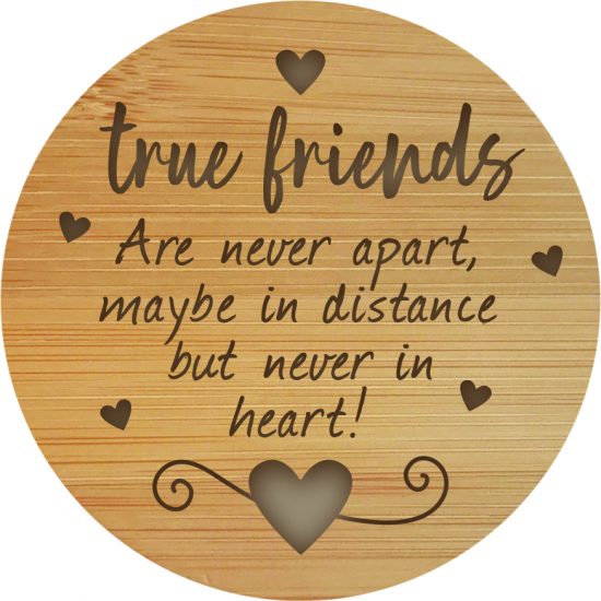 True Friends Wooden Quote Lid