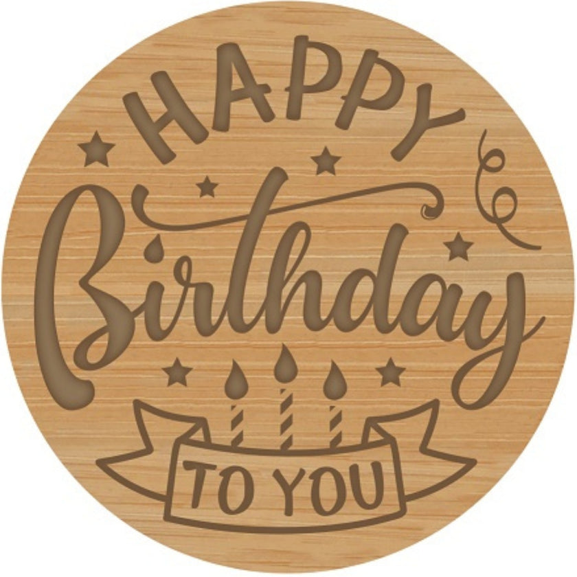 Light Up Your Life - Wooden Quote Lid - Happy Birthday To You