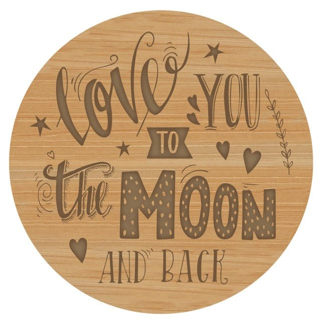 Love You To The Moon And Back Wooden Quote Lid