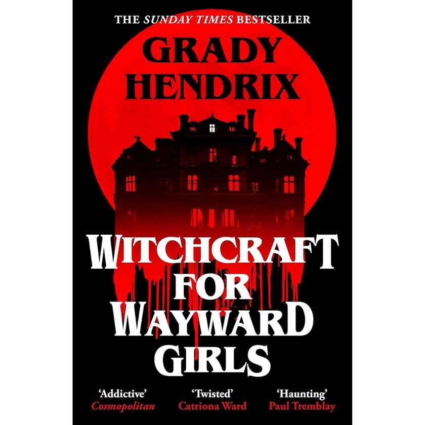 Grady Hendrix - Witchcraft For Wayward Girls - Paperback