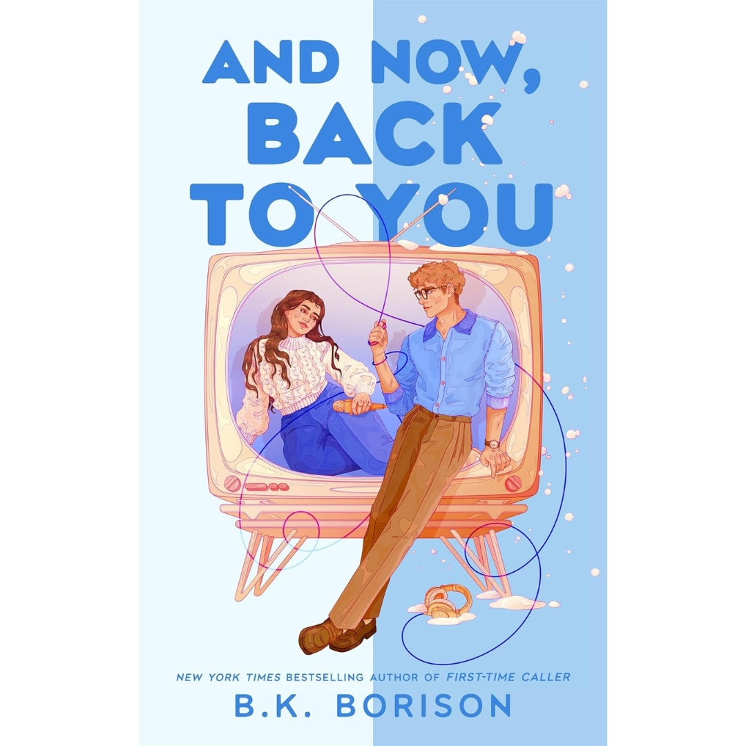 B.K. Borison - Heartstrings - And Now, Back To You - Book 2 - Paperback