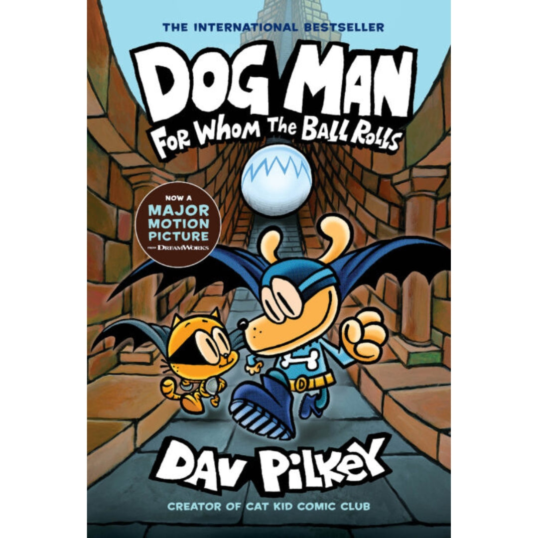 D.Pilkey Dog Man - For Whom The Ball Rolls - Book 7 - Hardcover