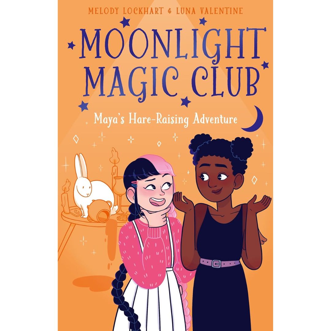 Moonlight Magic Club Maya's Hare-Raising Adventure By Melody Lockhart