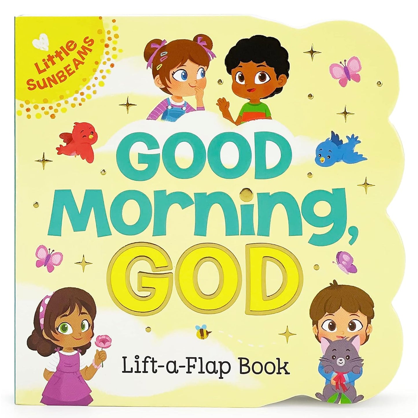 Little Sunbeams - Good Morning, God - Lift-A-Flap Book