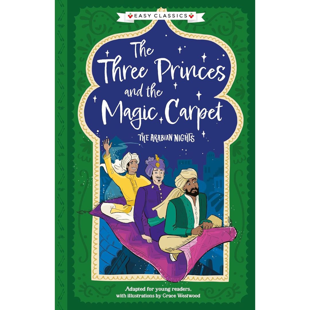 The Arabian Nights - The Three Princes And The Magic Carpet - Paperback