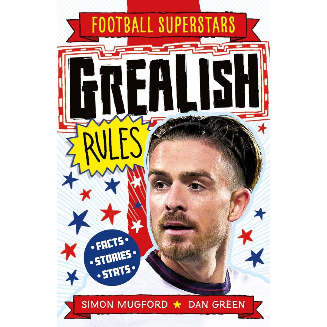 Simon Mugford & Dan Green Football Superstars Grealish Rules - Paperba