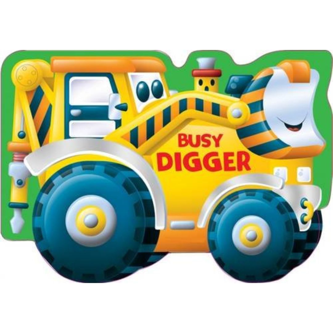 Busy Digger - Board Book