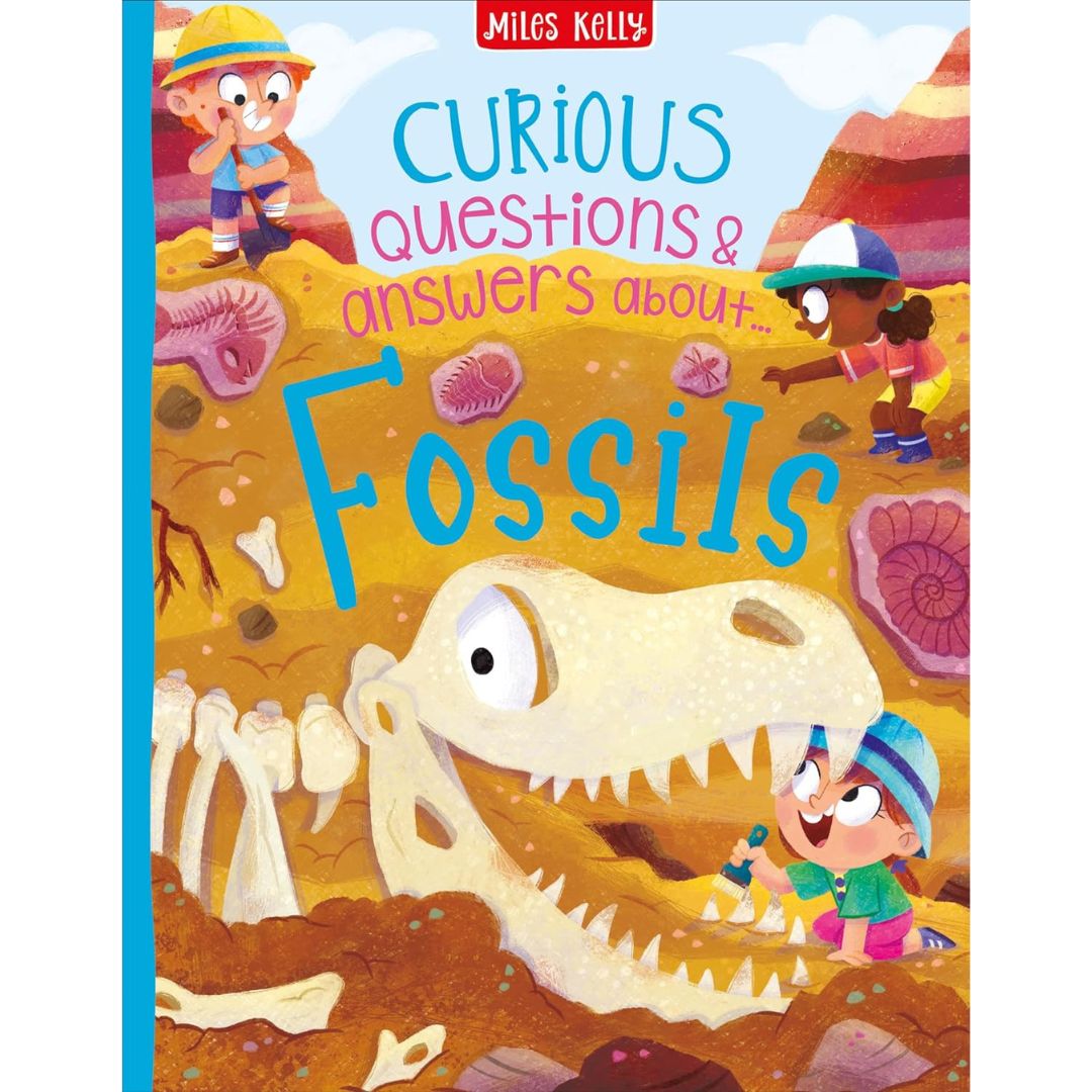 Miles Kelly Curious Questions & Answers About Fossils