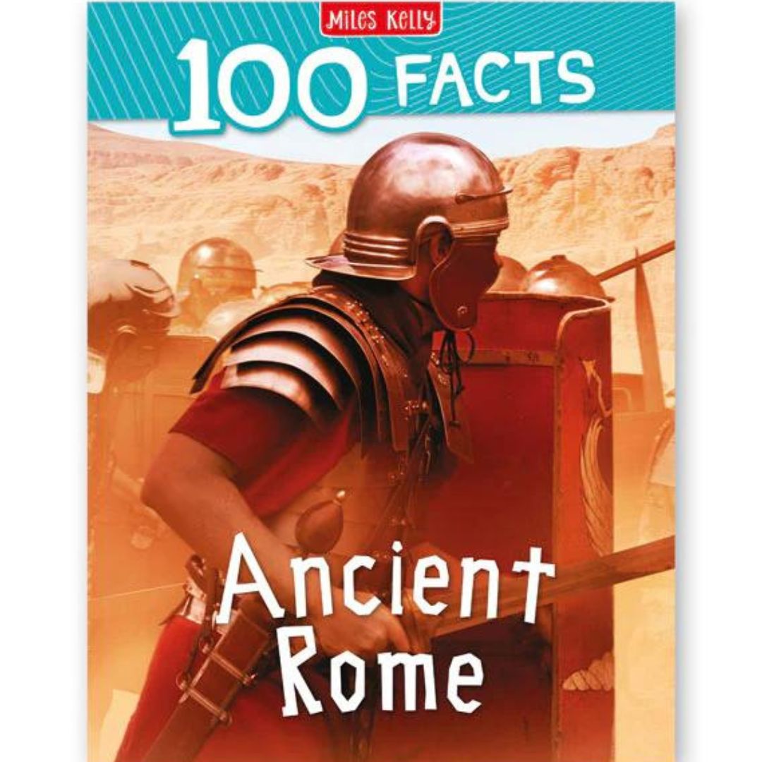Miles Kelly 100 Facts Ancient Rome