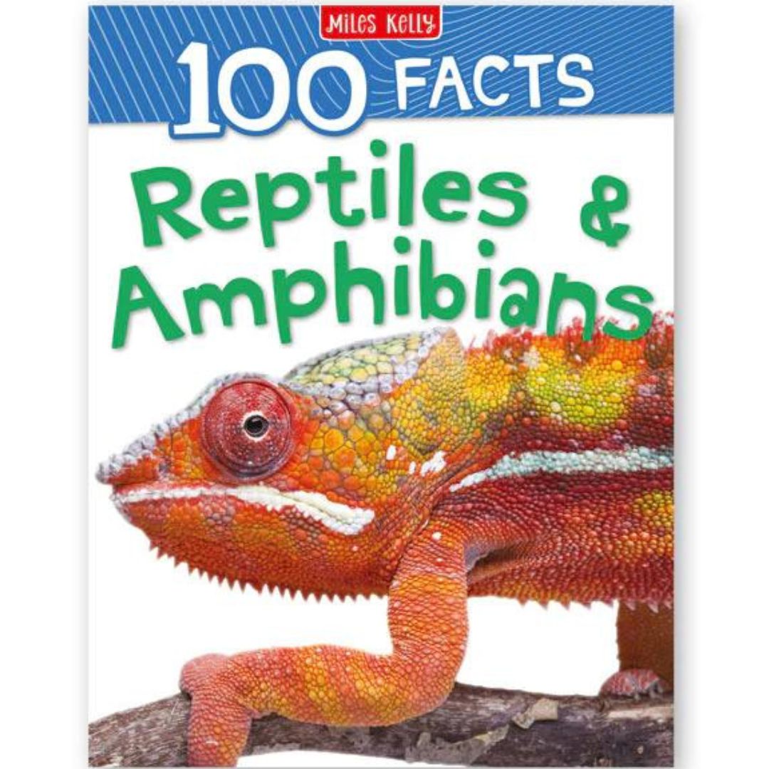 Miles Kelly 100 Facts Reptiles and Amphibians