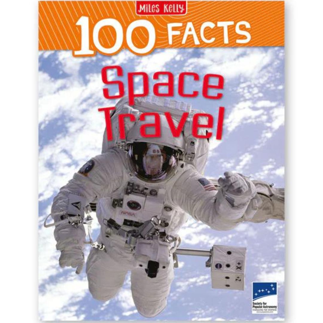 Miles Kelly 100 Facts Space Travel