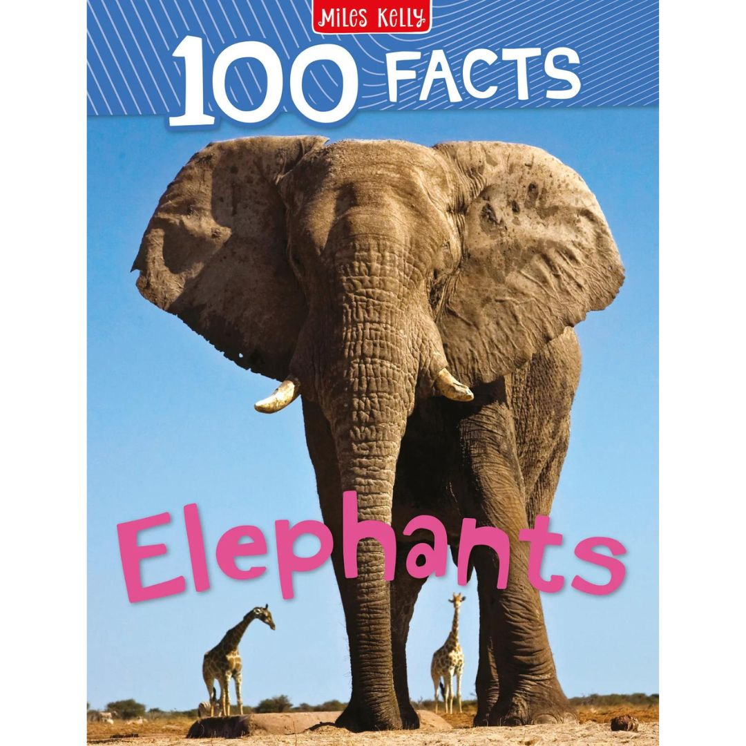 Miles Kelly 100 Facts - Elephants