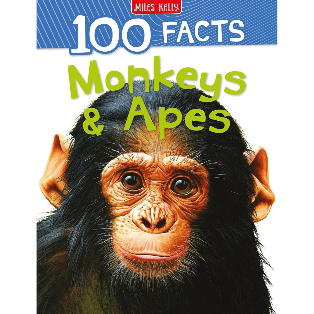 Miles Kelly 100 Facts Monkeys and Apes