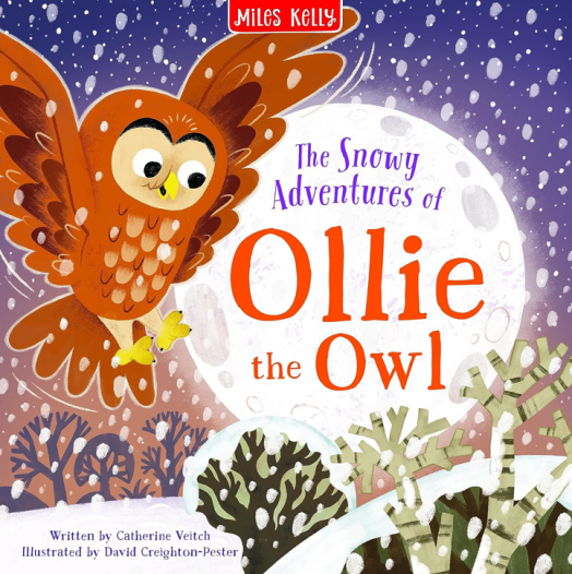 Miles Kelly The Snowy Adventures of Ollie the Owl