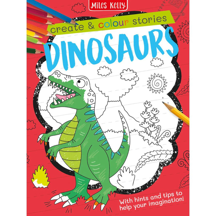 Miles Kelly - Create & Colour Stories: Dinosaurs - Paperback