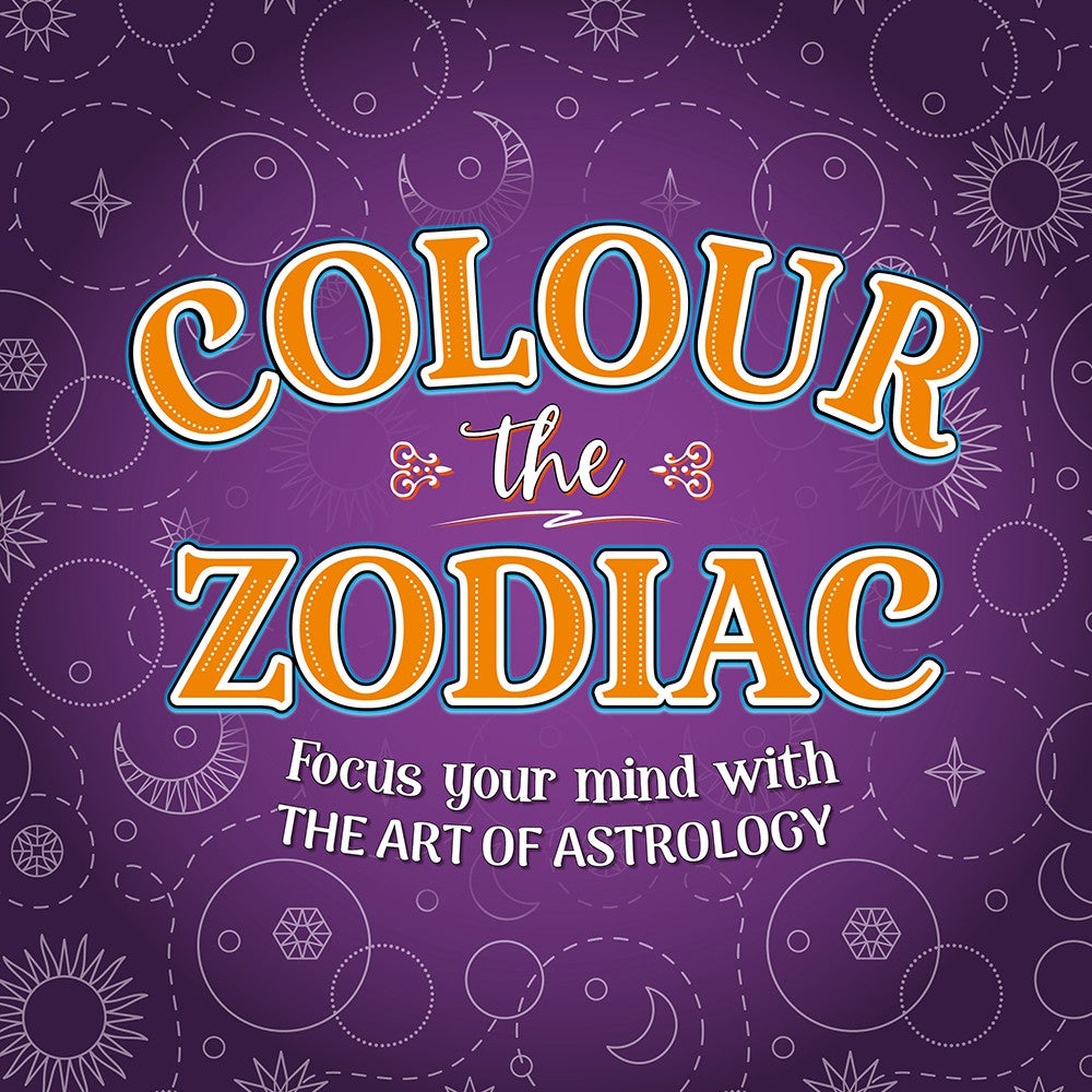 Colour The Zodiac - Adult Colouring Book