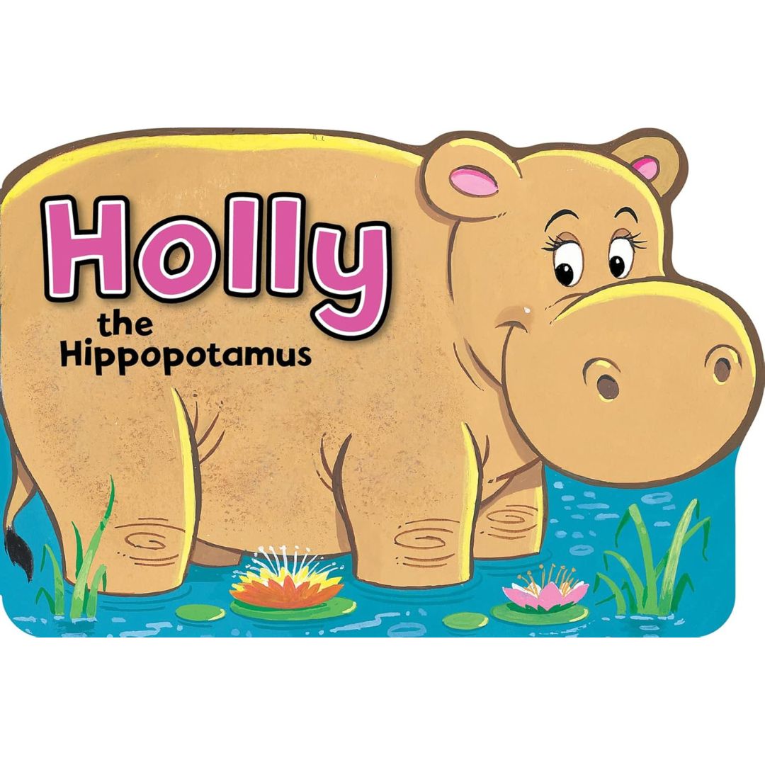 Holly The Hippopotamus - Board Book