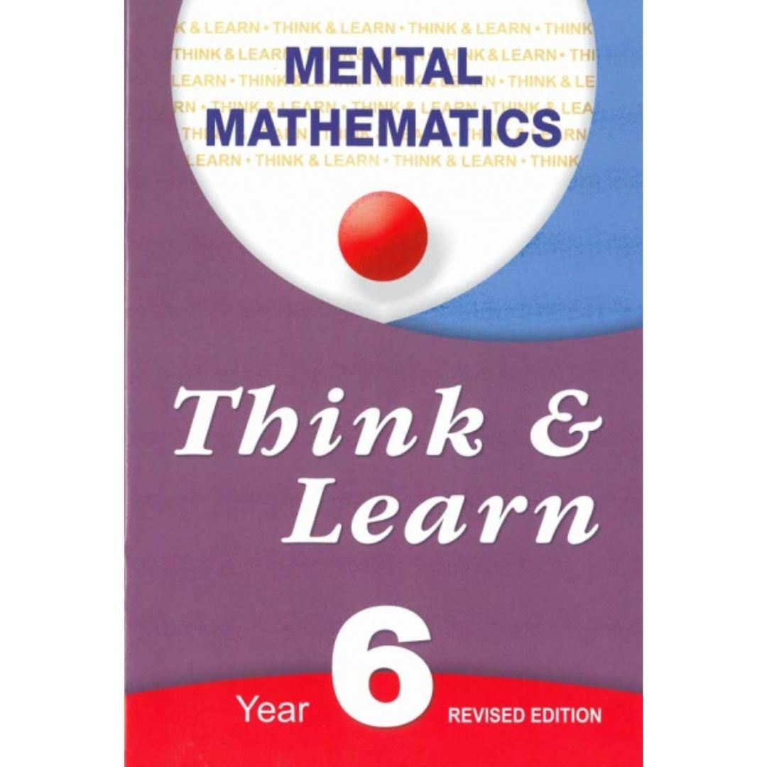 Think & Learn Mental Mathematics Year 6