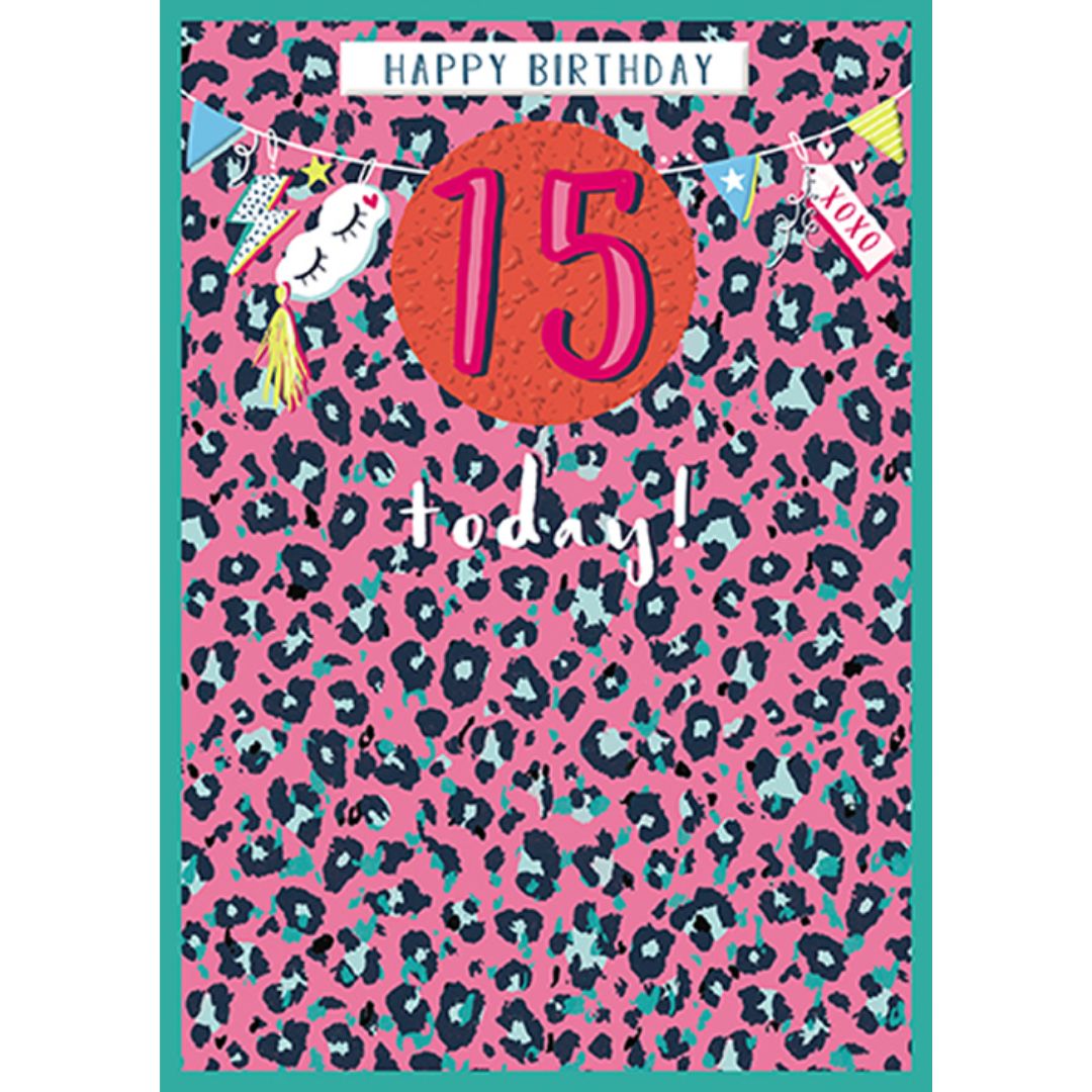 Happy Birthday 15 Today' Greeting Card