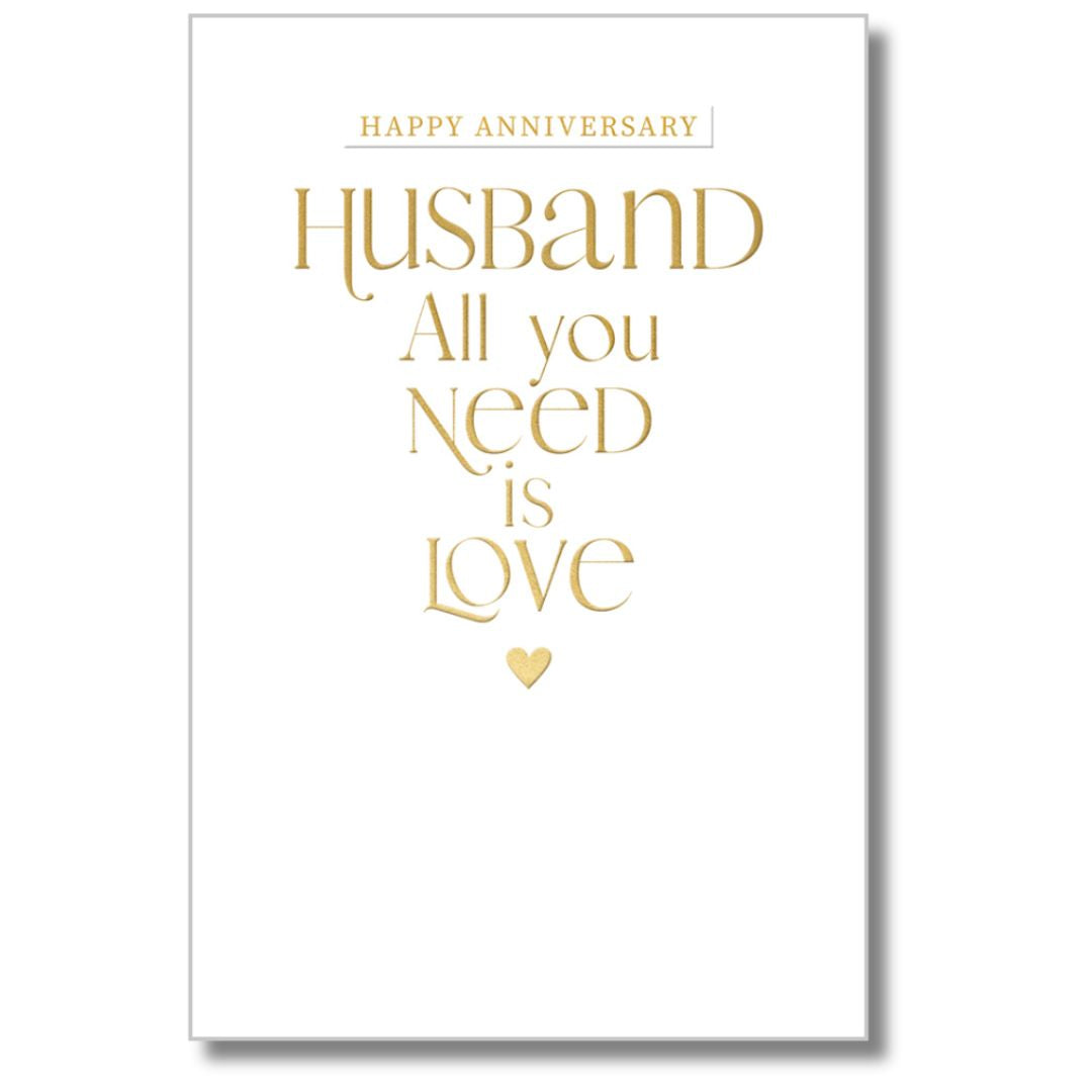 Happy Anniversary Husband All You Need Is love' Greeting Card