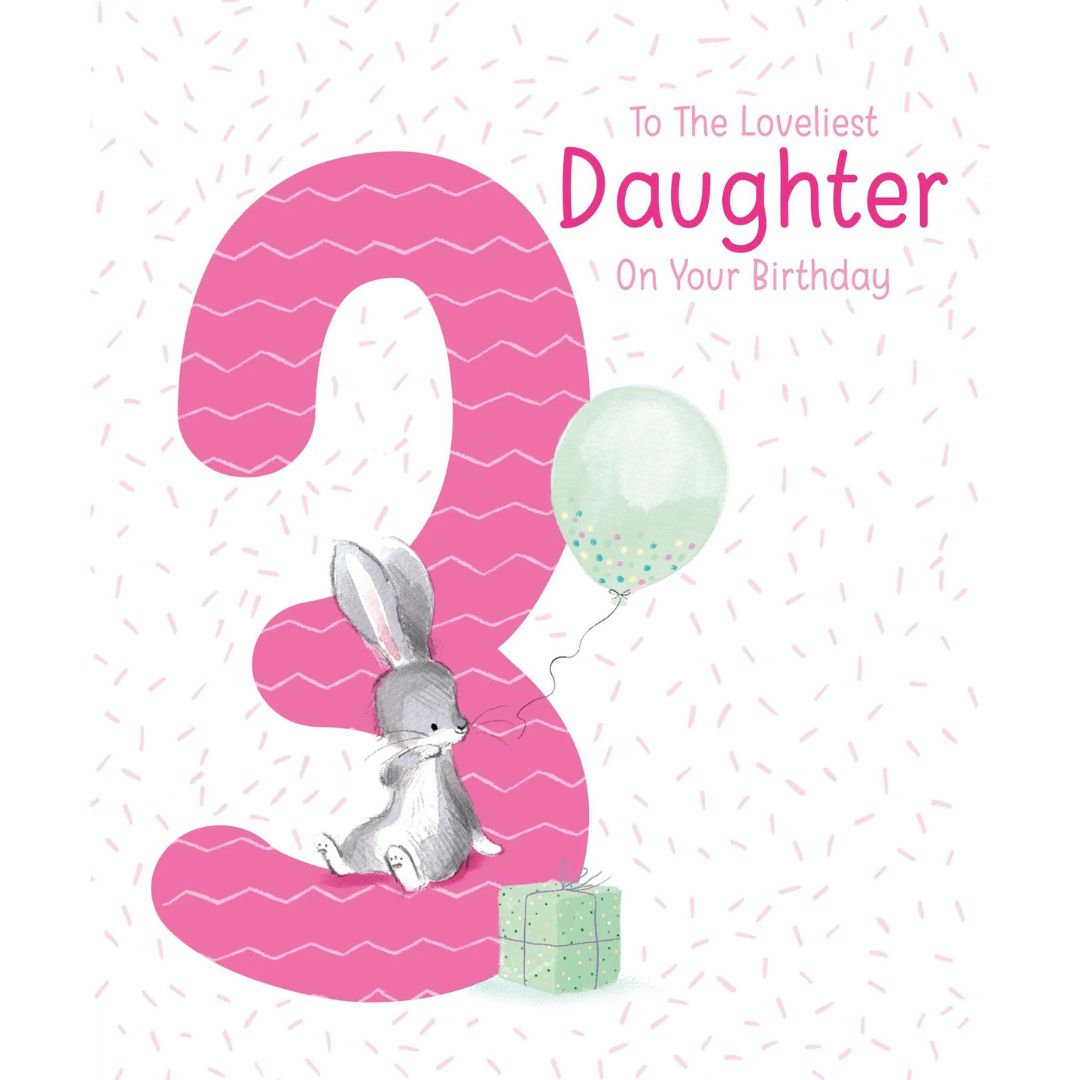 To The Lovliest Daughter On Your Birthday 3' Greeting Card