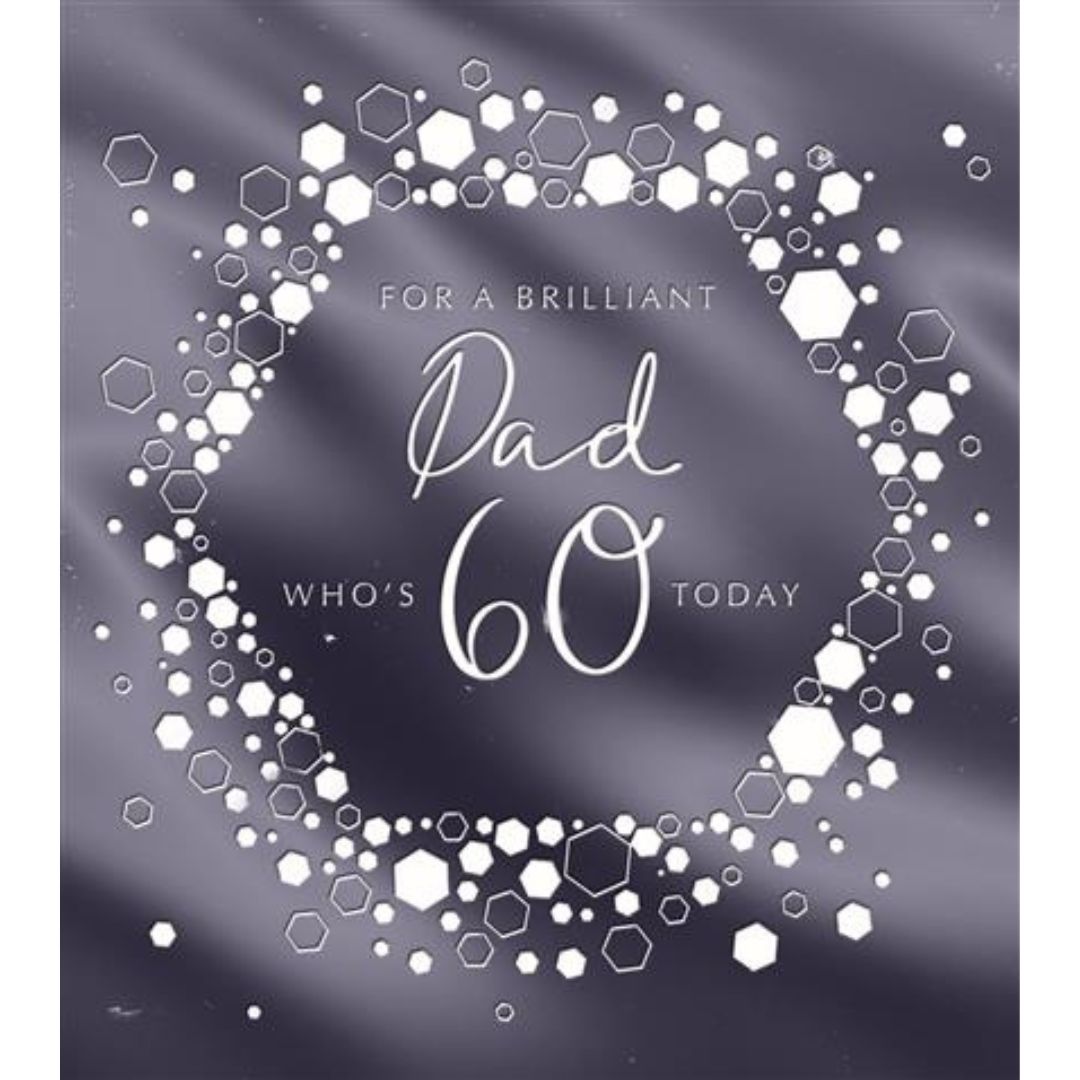 For A Brilliant Dad Who's 60 Today' Greeting Card