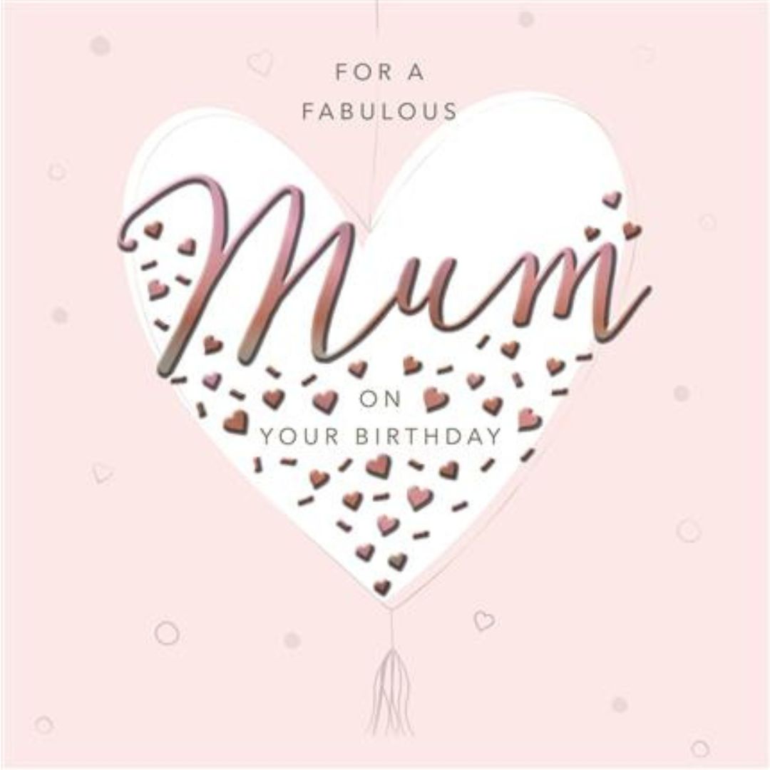 For A Fabulous Mum On Your Birthday' Greeting Card