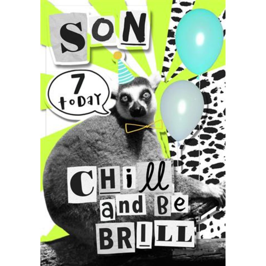 Son 7 Today Chill And Be Brill' Greeting Card