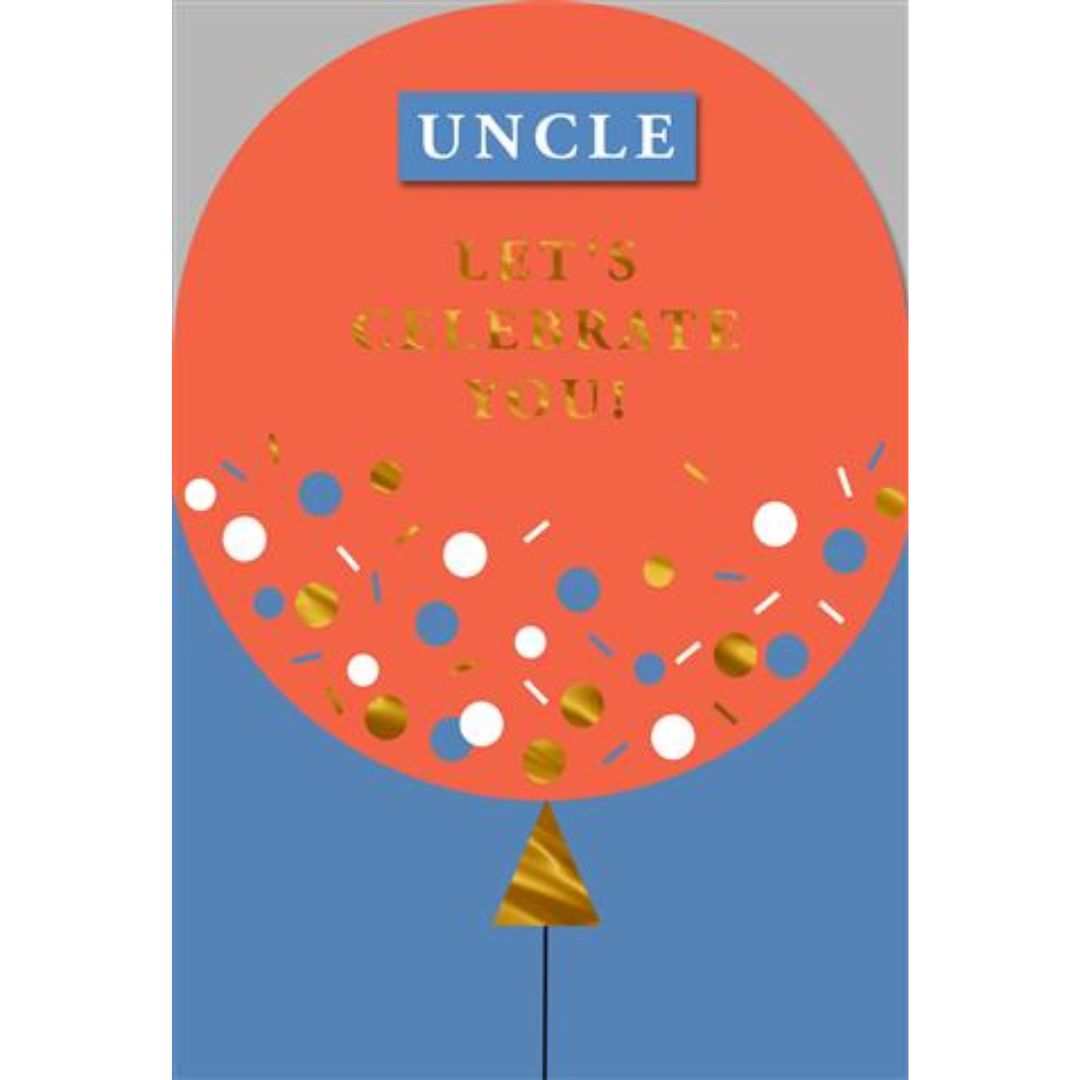 Uncle Let's Celebrate You' Birthday Greeting Card