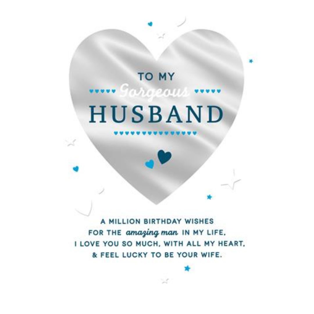 To My Gorgeous Husband' Birthday Greeting Card