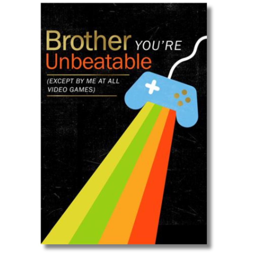 Brother You're Unbeatable' Greeting Card