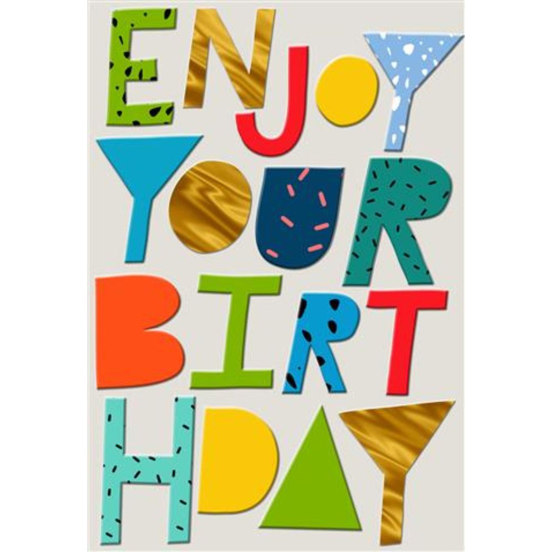 Enjoy Your Birthday' Greeting Card