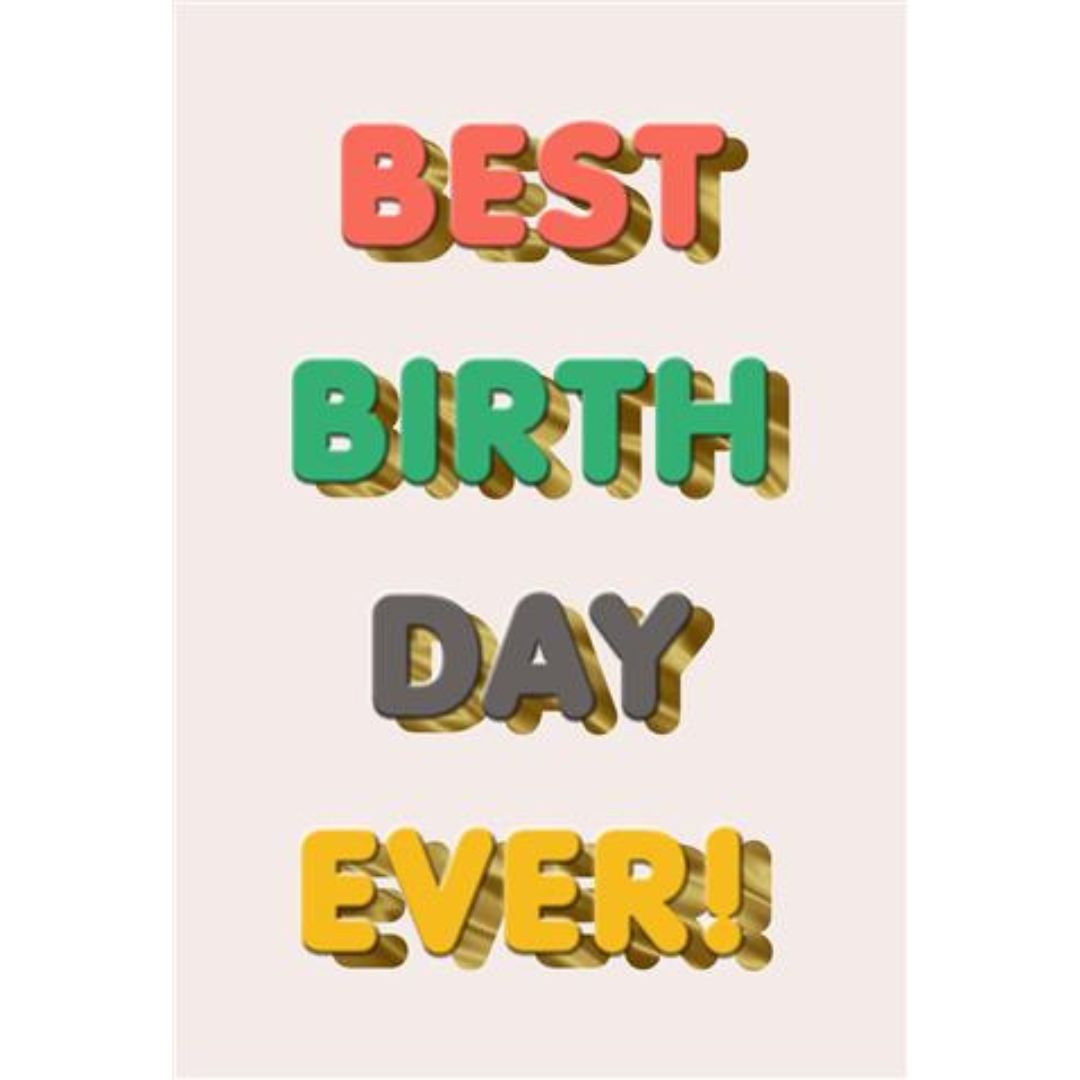 Best Birthday Ever!' Greeting Card