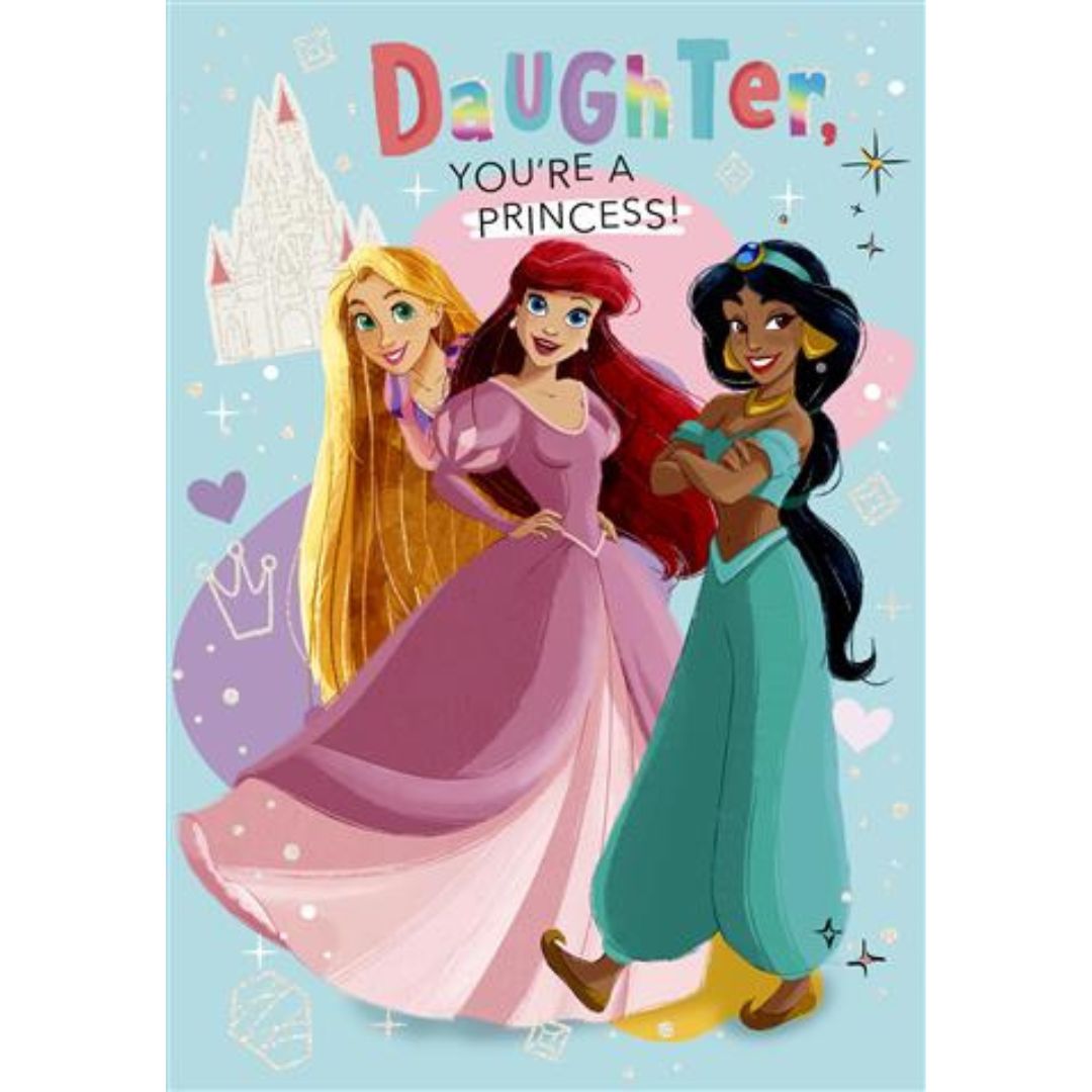 Daughter You're A Princess!' Birthday Greeting Card