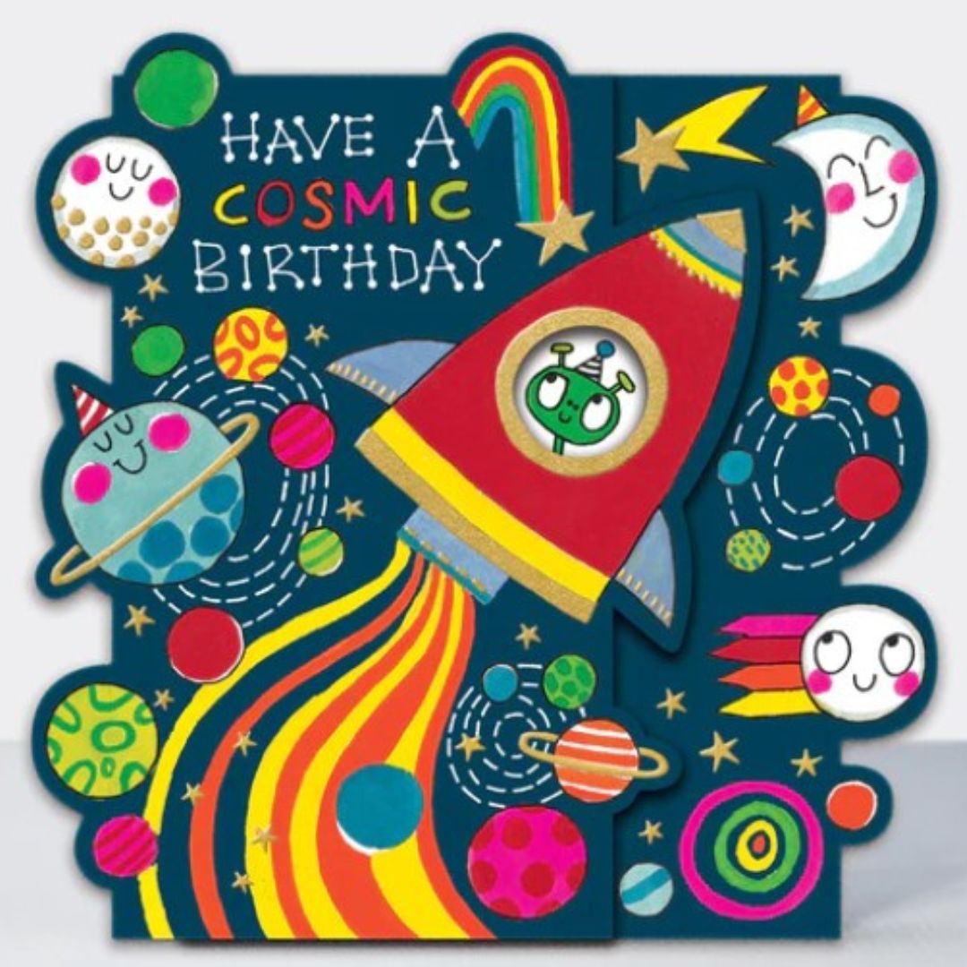 Have A Cosmic Birthday' Greeting Card