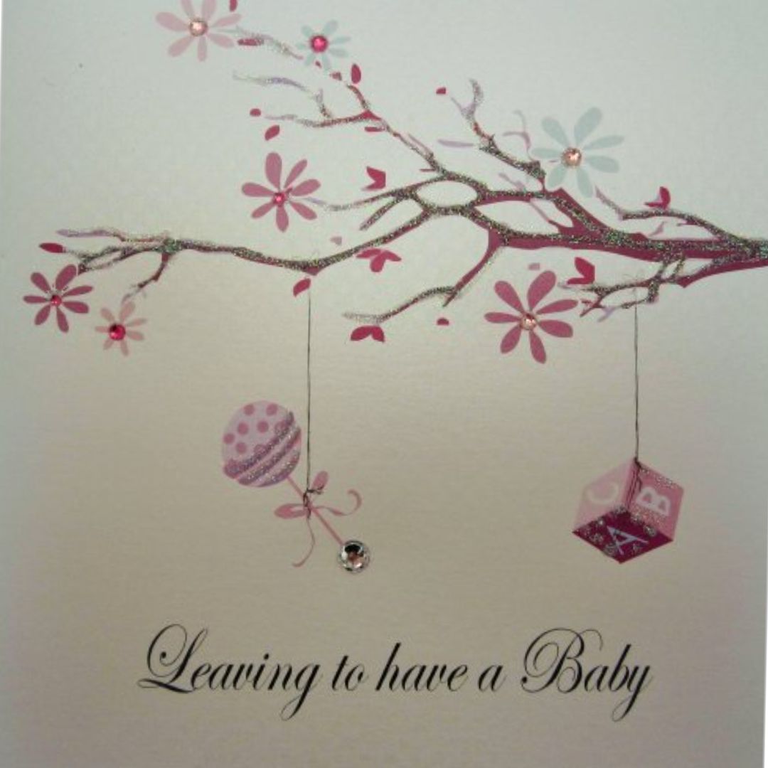 Leaving To Have A Baby' Greeting Card