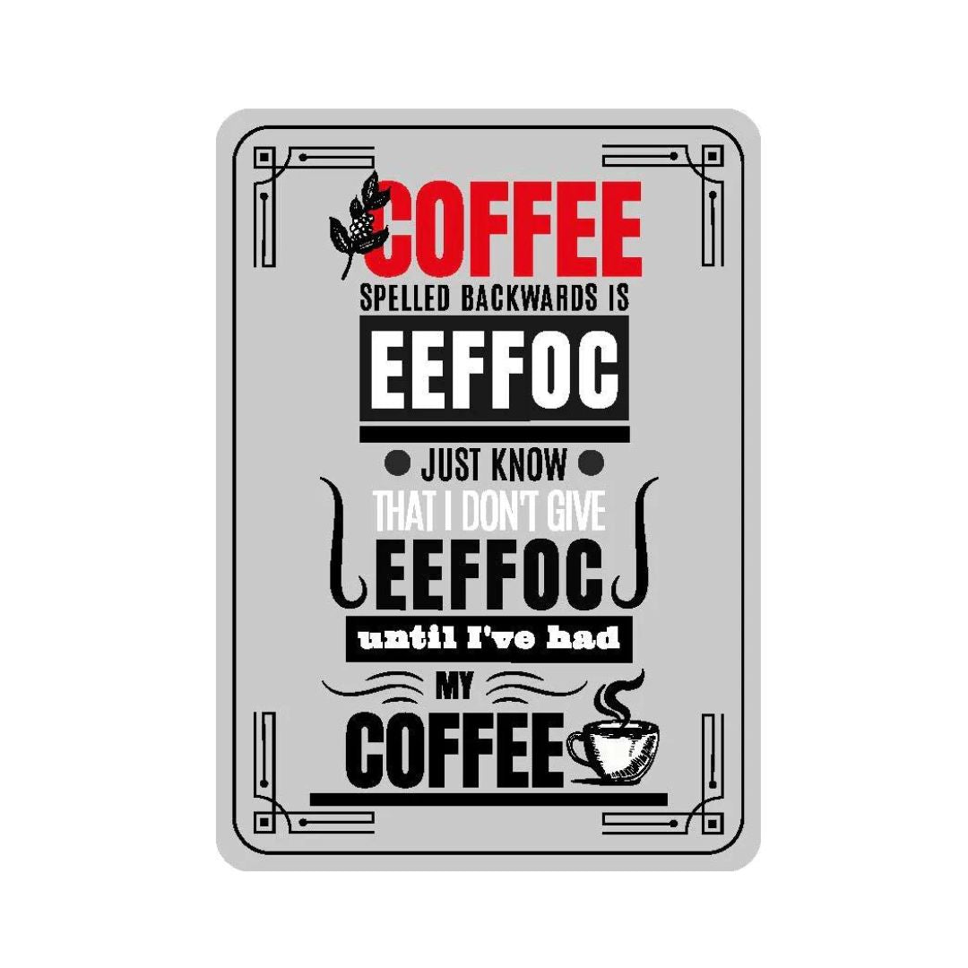 Magnet Coaster - Coffee Spelled Backwards Is Eeffoc