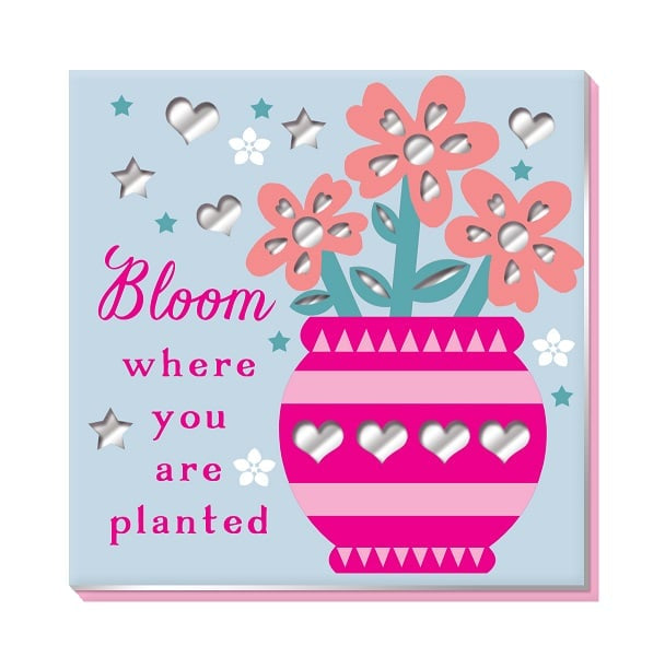 Bloom Where You Are Planted'